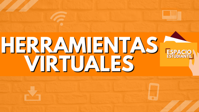 Herramientas Virtuales - Espacio Estudiantil UNAJ